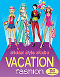 Sticker Style Studio Vacation Fashion [With Sticker(s)]