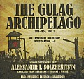 The Gulag Archipelago, 19181956, Vol. 1: An Experiment in Literary Investigation, III