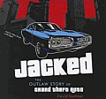 Jacked: The Outlaw Story of Grand Theft Auto