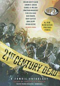 21st Century Dead: A Zombie Anthology Cover