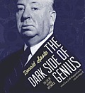 The Dark Side of Genius: The Life of Alfred Hitchcock Cover