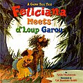 Feliciana Meets D'Loup Garou: A Cajun Tall Tale