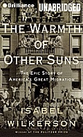 The Warmth of Other Suns: The Epic Story of America's Great Migration