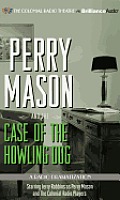 Perry Mason #04: Perry Mason and the Case of the Howling Dog