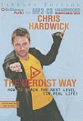 The Nerdist Way: How to Reach the Next Level (in Real Life) Cover