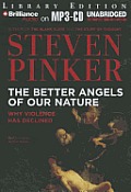 The Better Angels of Our Nature: Why Violence Has Declined Cover