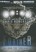 Further: Beyond the Threshold