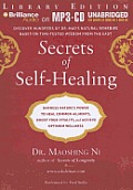 Secrets of Self-Healing: Harness Nature's Power to Heal Common Ailments, Boost Your Vitality, and Achieve Optimum Wellness