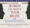 Words Can Change Your Brain: 12 Conversation Strategies to Build Trust, Resolve Conflict, and Increase Intimacy