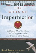 The Gifts of Imperfection: Let Go of Who You Think You're Supposed to Be and Embrace Who You Are Cover