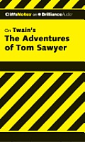 The Adventures of Tom Sawyer (Cliffs Notes)
