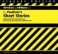 Faulkner's Short Stories (Cliffs Notes)
