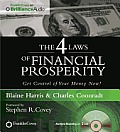 The 4 Laws of Financial Prosperity: Get Control of Your Money Now!