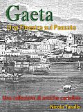 Gaeta - Una Finestra Sul Passato