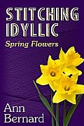Stitching Idyllic: Spring Flowers