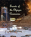 Secrets of the Olympic Ceremonies