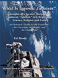 What Is Ignostic Judaism?: Thoughts of a Secular, Humanistic, Cultural, Ignostic Jew regarding Science, Religion and Faith