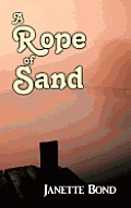 A Rope of Sand