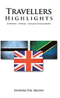 Travellers Highlights: Setswana - Swahili - English Translations