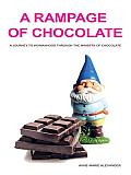 A Rampage of Chocolate: A Journey to Womanhood through the Ministry of Chocolate