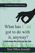 What Has Food Got to Do with It, Anyway?: A Battle between Miss Positive and Miss Timid