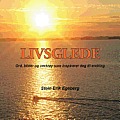 Livsglede: Ord, Bilder Og Verkt y SOM Inspirerer Deg Til Endring
