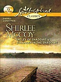 Valley of Shadows and Stranger in the Shadows