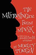 The Mastersinger from Minsk: An Inspector Hermann Preiss Mystery