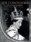 Coronation: A Royal History