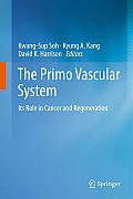 The Primo Vascular System: Its Role in Cancer and Regeneration