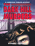 The Dark Hill Murders: Large Print Edition