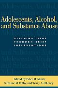 Adolescents, Alcohol, and Substance Abuse