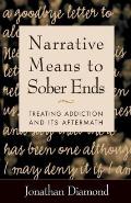 Narrative Means to Sober Ends