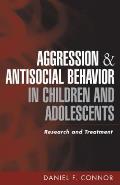 Aggression and Antisocial Behavior in Children and Adolescents