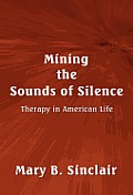 Mining the Sounds of Silence: Therapy in American Life