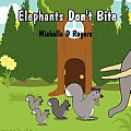 Elephants Don't Bite