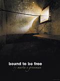 Bound to Be Free Cover