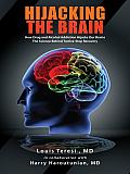 Hijacking the Brain: How Drug and Alcohol Addiction Hijacks Our Brains the Science behind Twelve-Step Recovery
