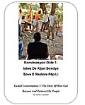 Guided Conversations 1: The Story of How God Rescues and Restores His People