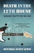 Death in the 12th House: Where Neptune Rules (Large Print) (Starlight Detective Agency Mysteries)