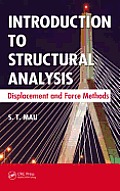 Introduction to Structural Analysis: Displacement and Force Methods