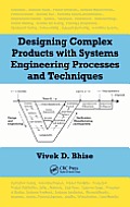 Designing Complex Products With Systems Engineering Processes and Techniques