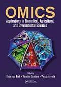 Omics: Applications in Biomedical, Agricultural, and Environmental Sciences