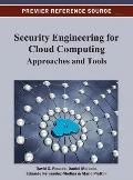 Security Engineering for Cloud Computing: Approaches and Tools Cover
