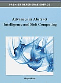 Advances in Abstract Intelligence and Soft Computing (Premier Reference Source) Cover