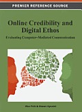 Online Credibility and Digital Ethos: Evaluating Computer-Mediated Communication Cover