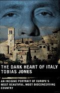 The Dark Heart of Italy