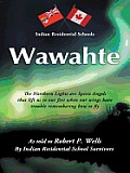 Wawahte: Subject: Canadian Indian Residential Schools