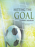 Hitting the Goal: Tips in Achieving Real Life Goals
