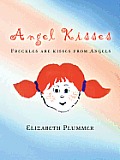 Angel Kisses: Freckles are kisses from Angels